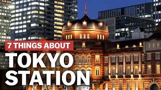 7 Things to know about Tokyo Station  japanguidecom [upl. by Eusebio]