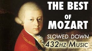 The Best Of Mozart  Slowed Down  432Hz  45 Hours [upl. by Ymassej]