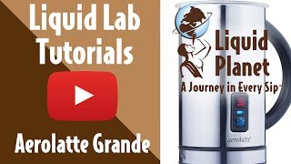 Liquid Lab  Aerolatte Grande Milk Frother [upl. by Preston]