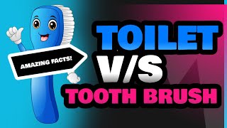 Toilet and Tooth Brush [upl. by Netta]