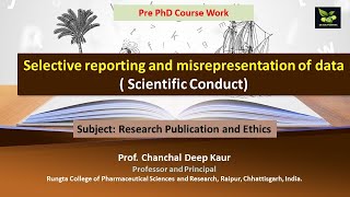 Selective reporting and misrepresentation of data  Scientific Conduct [upl. by Assennev]